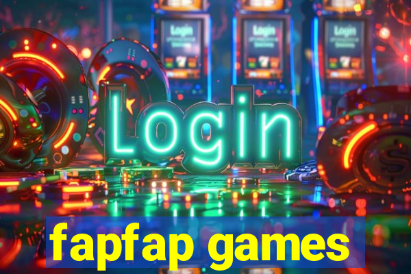 fapfap games